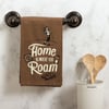 Home Is Where You Roam Kitchen Towel