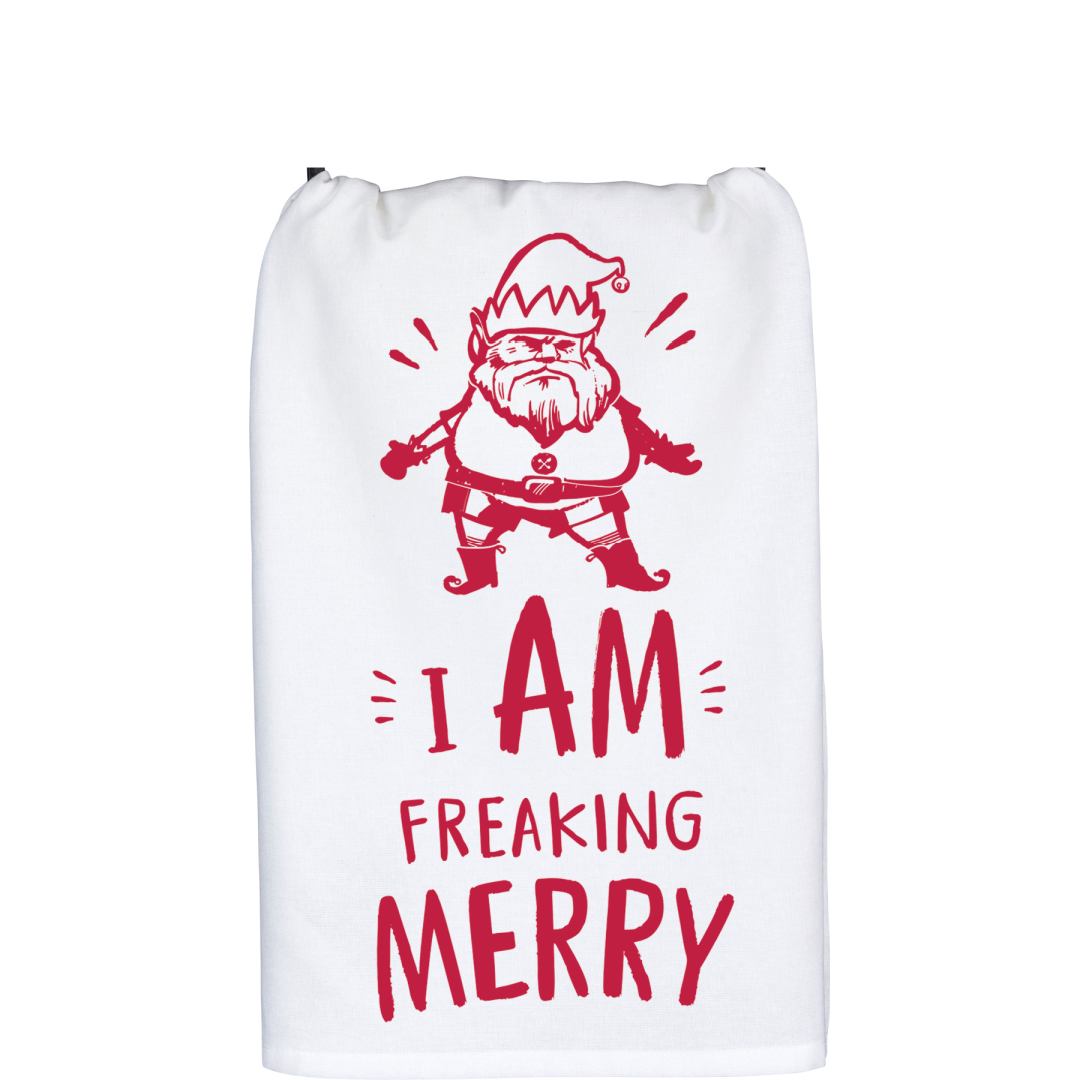 "I am freaking Merry" Towel