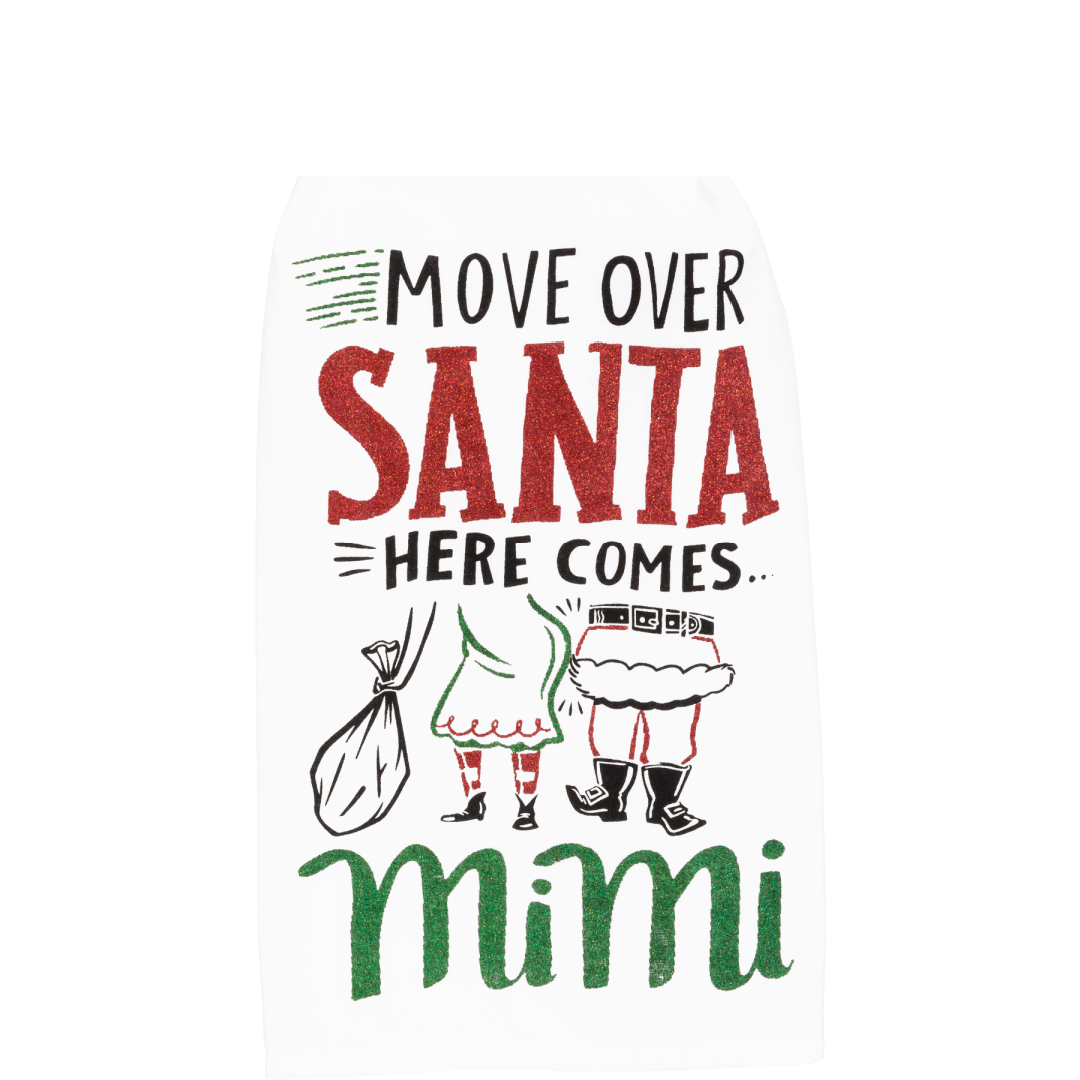 Move Over Santa - Mimi Towel
