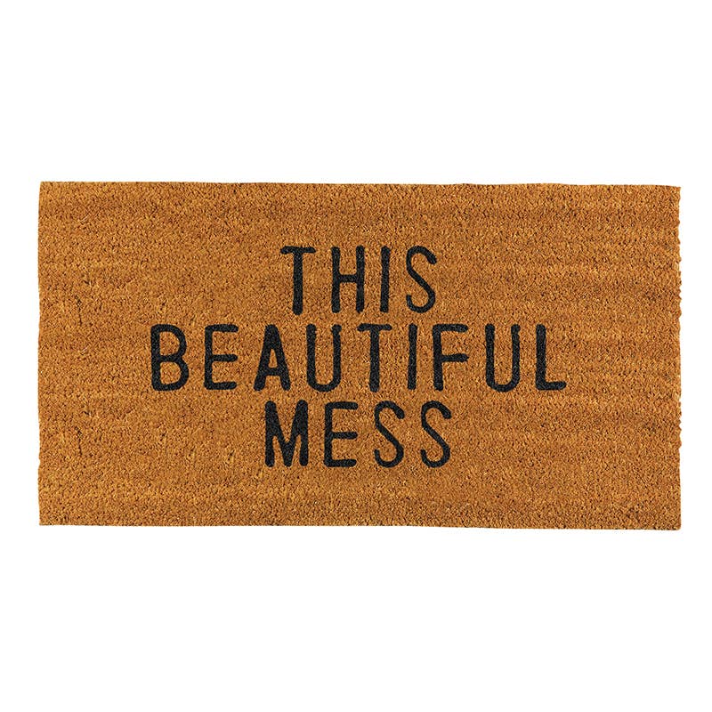 "This Beautiful Mess" Coir Doormat